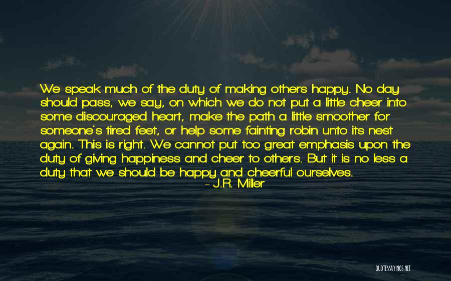Discouraged Heart Quotes By J.R. Miller Discouraged Heart Quotes By J.R. Miller
