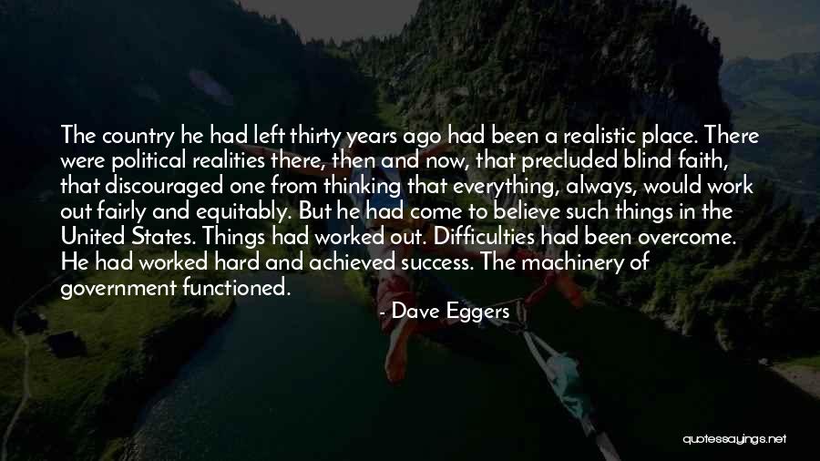 Discouraged Life Quotes By Dave Eggers