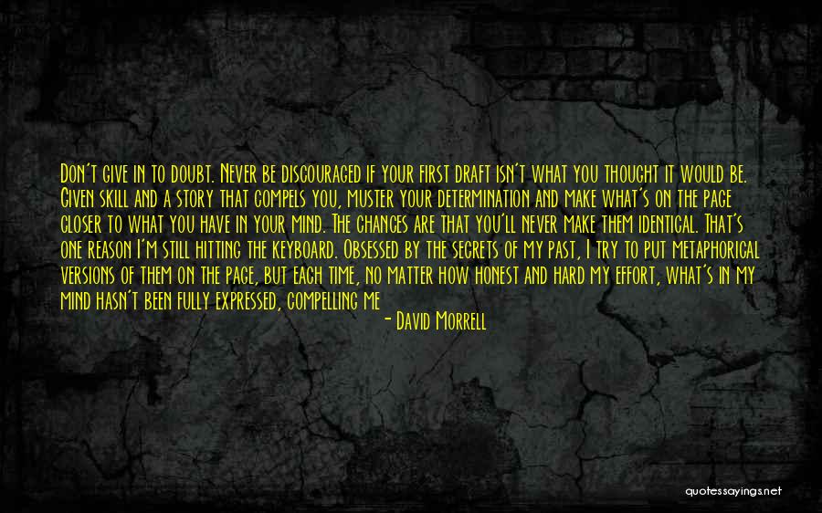 Discouraged Life Quotes By David Morrell