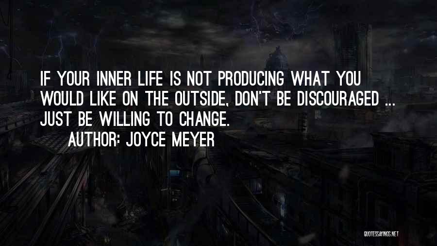 Discouraged Life Quotes By Joyce Meyer