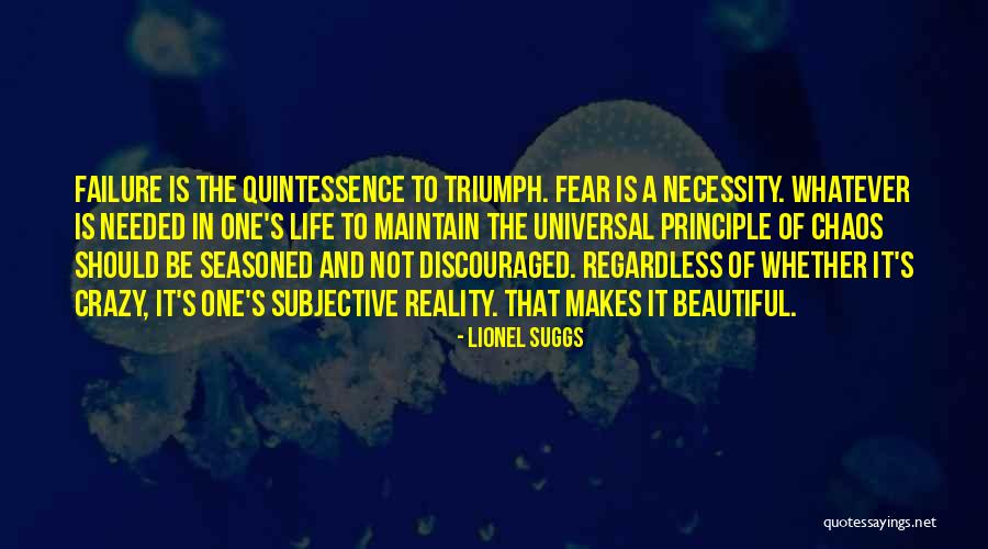 Discouraged Life Quotes By Lionel Suggs