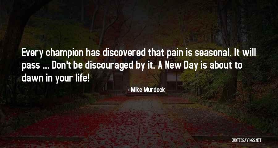 Discouraged Life Quotes By Mike Murdock