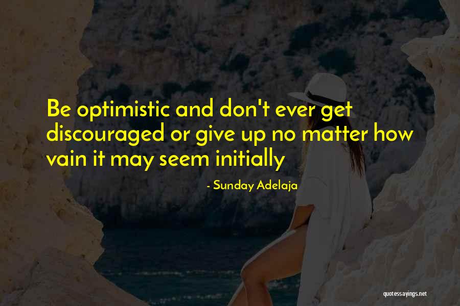 Discouraged Life Quotes By Sunday Adelaja