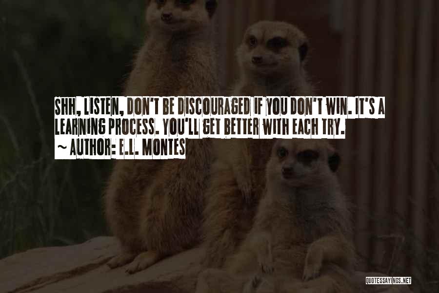 Discouraged Quotes By E.L. Montes