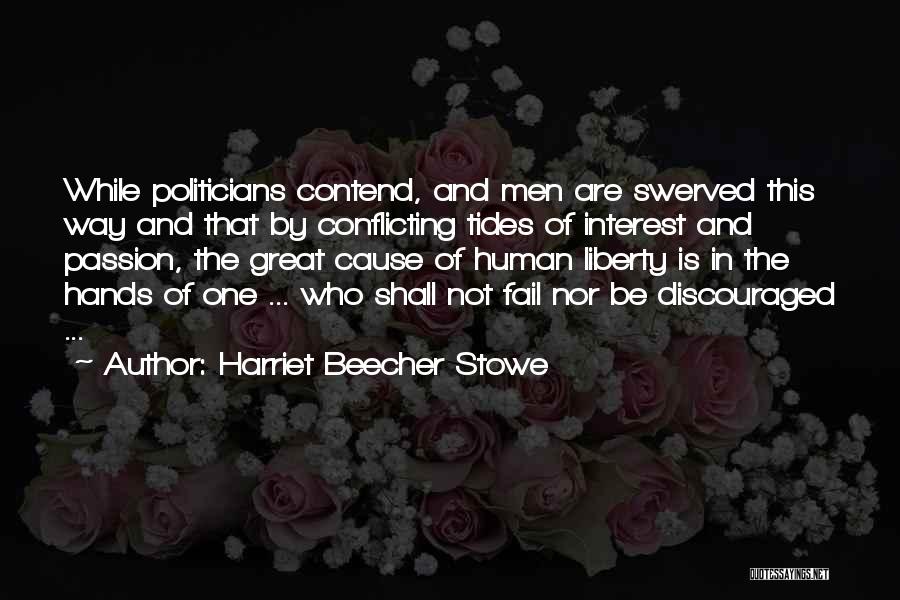 Discouraged Quotes By Harriet Beecher Stowe