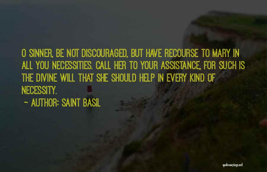 Discouraged Quotes By Saint Basil