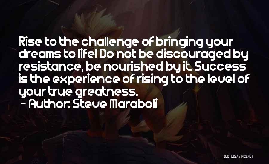 Discouraged Quotes By Steve Maraboli