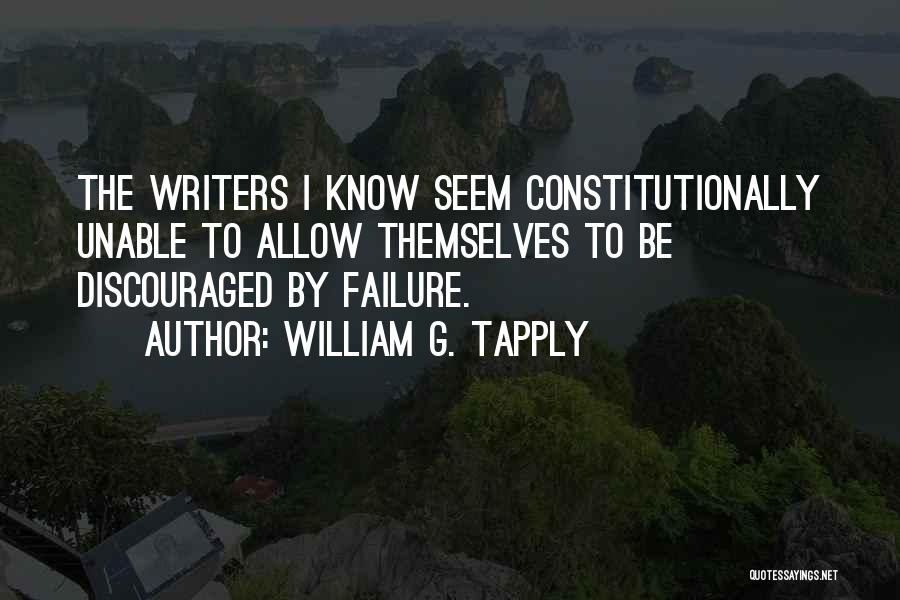 Discouraged Quotes By William G. Tapply
