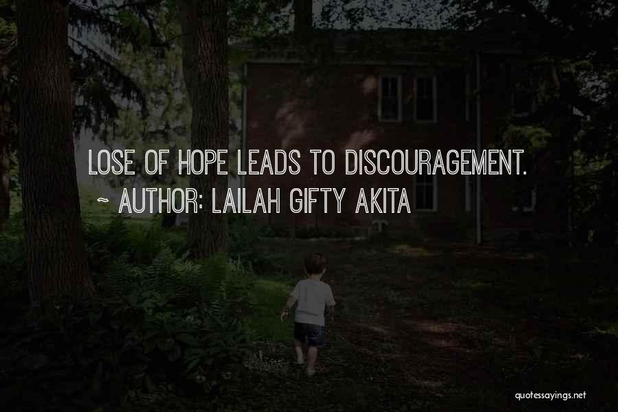 Discouragement And Hope Quotes By Lailah Gifty Akita