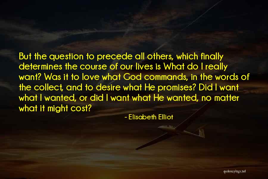 Discouraging Parents Quotes By Elisabeth Elliot Discouraging Parents Quotes By Elisabeth Elliot