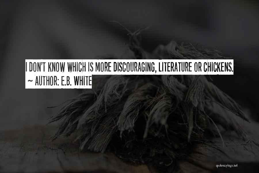 Discouraging Quotes By E.B. White