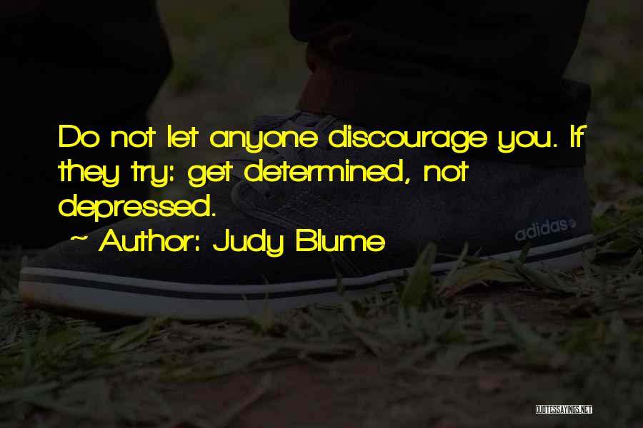 Discouraging Quotes By Judy Blume