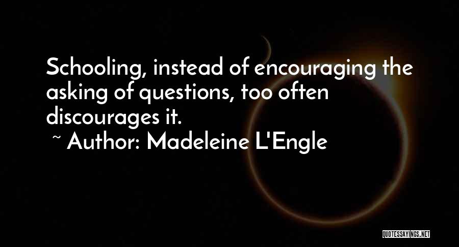 Discouraging Quotes By Madeleine L'Engle