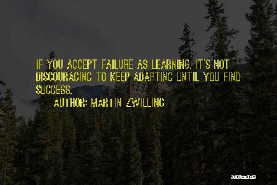 Discouraging Quotes By Martin Zwilling