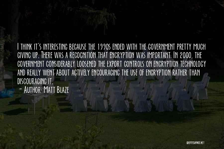 Discouraging Quotes By Matt Blaze