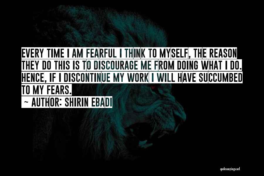 Discouraging Quotes By Shirin Ebadi