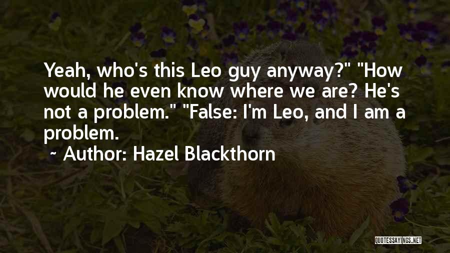 Discourse On The Arts And Sciences Quotes By Hazel Blackthorn