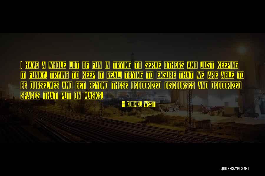 Discourses Quotes By Cornel West Discourses Quotes By Cornel West