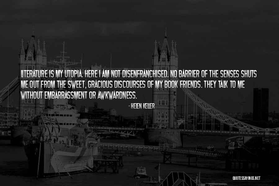 Discourses Quotes By Helen Keller Discourses Quotes By Helen Keller