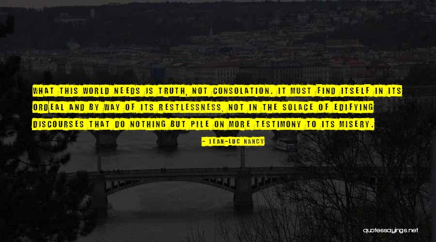 Discourses Quotes By Jean-Luc Nancy Discourses Quotes By Jean-Luc Nancy