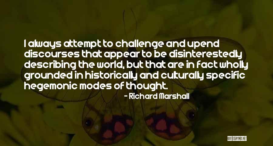 Discourses Quotes By Richard Marshall Discourses Quotes By Richard Marshall