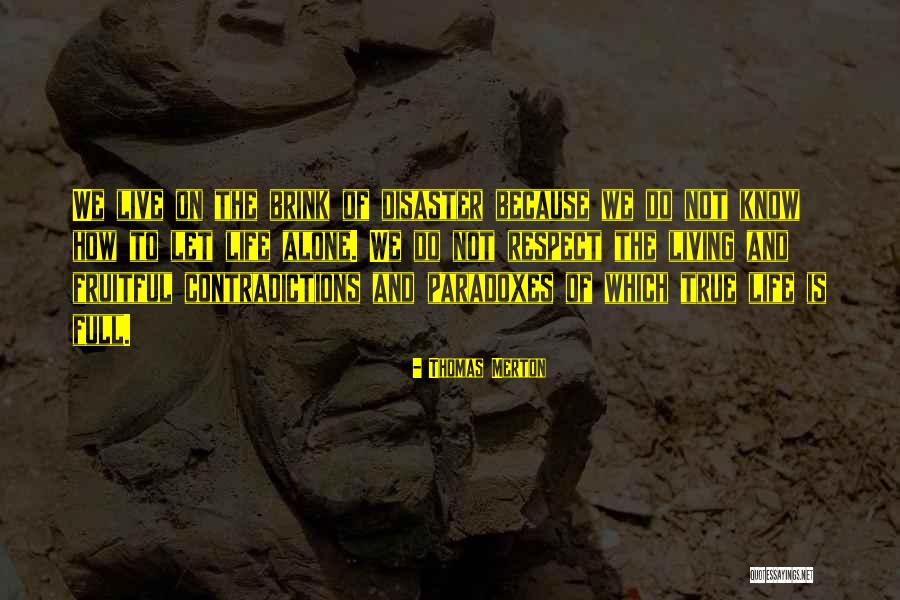 Discourtesies Quotes By Thomas Merton Discourtesies Quotes By Thomas Merton