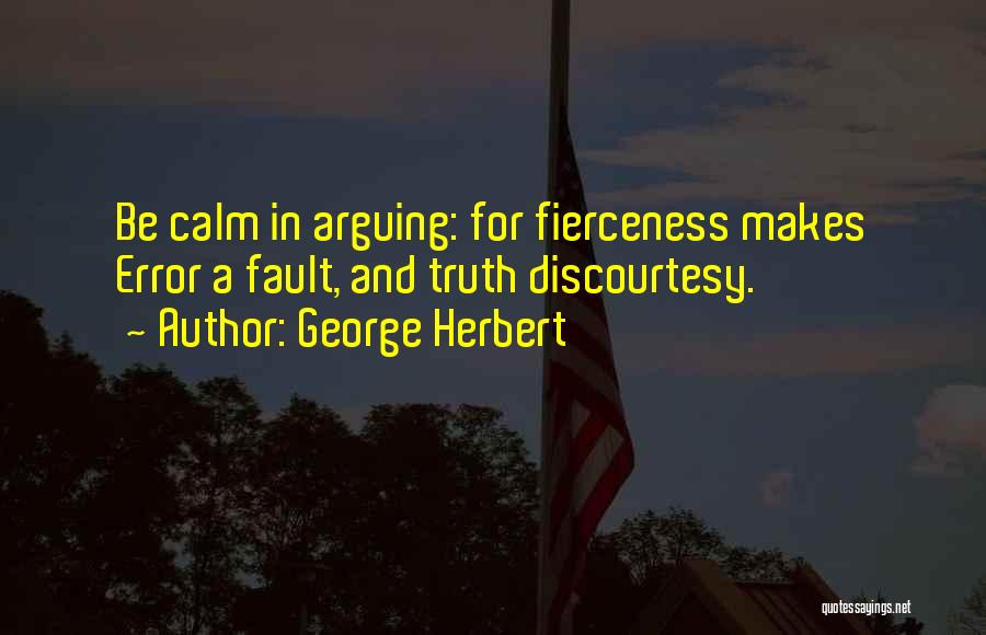 Discourtesy Quotes By George Herbert