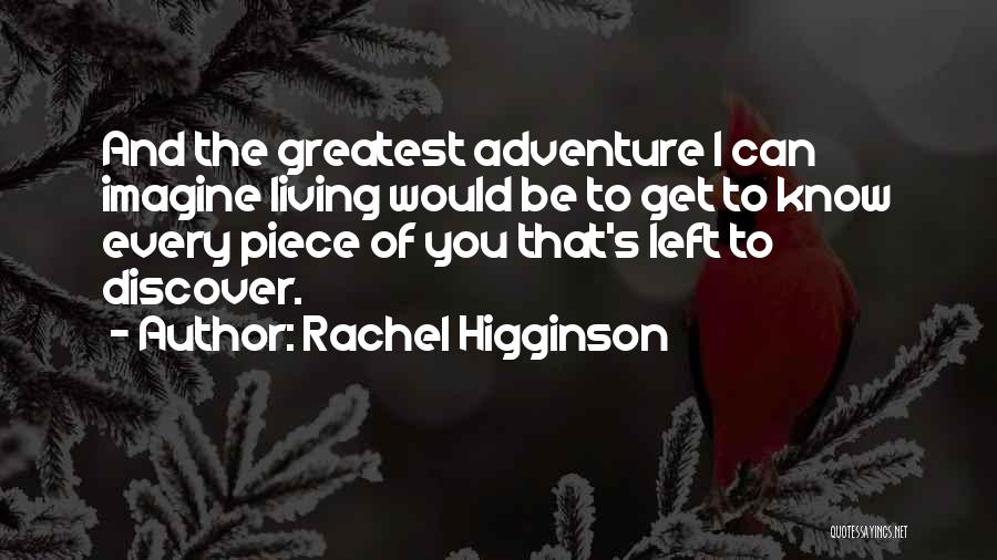 Discover Adventure Quotes By Rachel Higginson