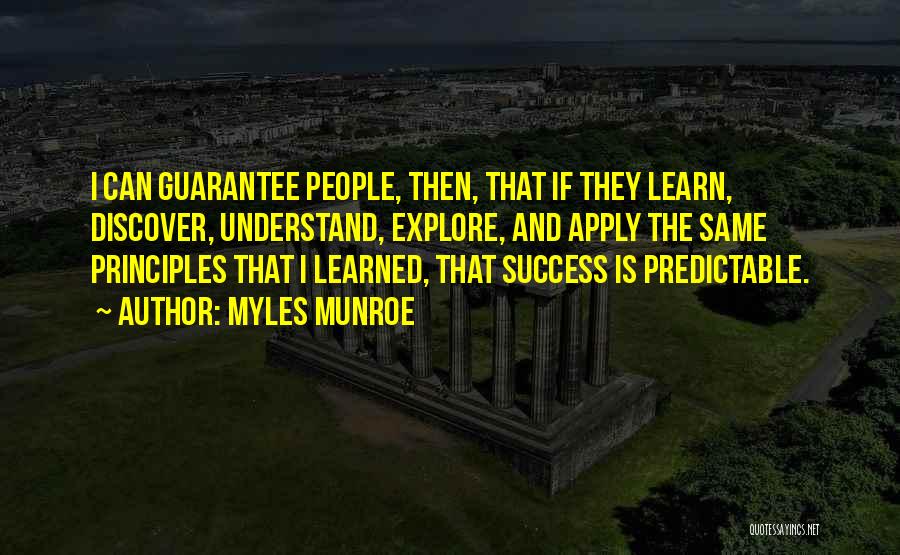 Discover And Explore Quotes By Myles Munroe