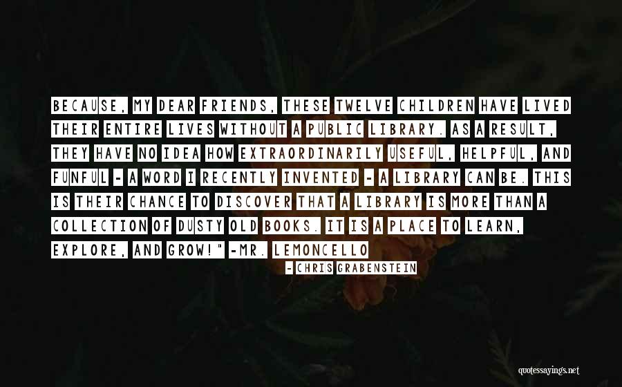 Discover And Learn Quotes By Chris Grabenstein Discover And Learn Quotes By Chris Grabenstein