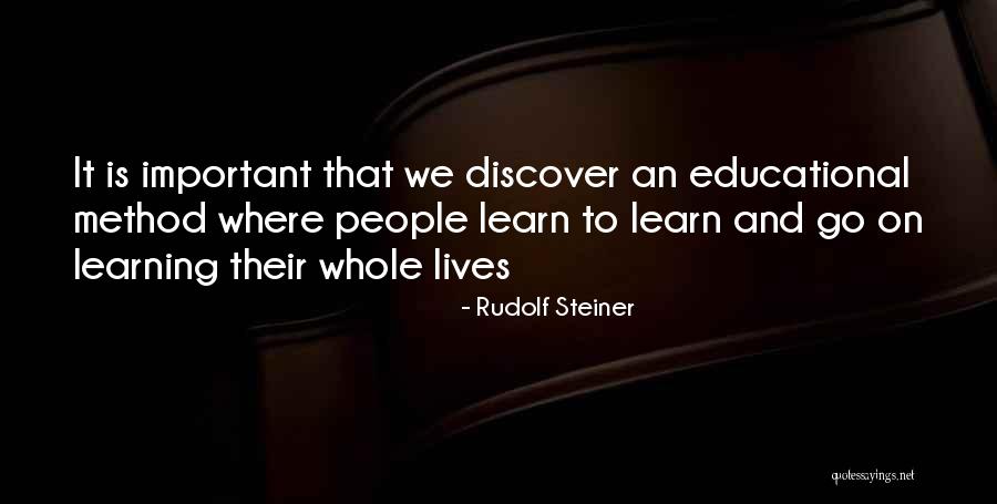Discover And Learn Quotes By Rudolf Steiner Discover And Learn Quotes By Rudolf Steiner