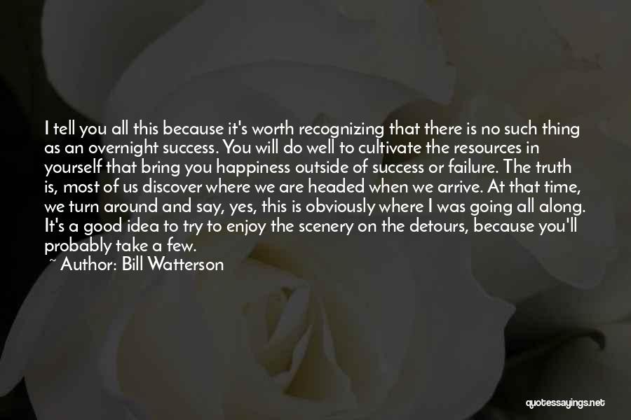 Discover Happiness Quotes By Bill Watterson