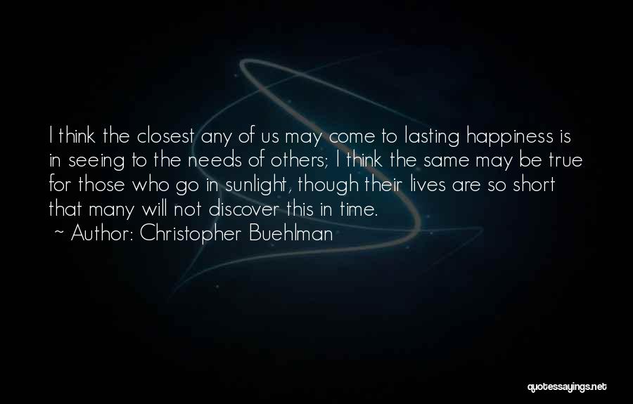 Discover Happiness Quotes By Christopher Buehlman