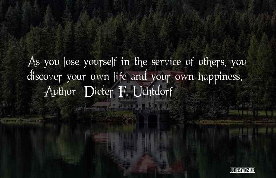 Discover Happiness Quotes By Dieter F. Uchtdorf