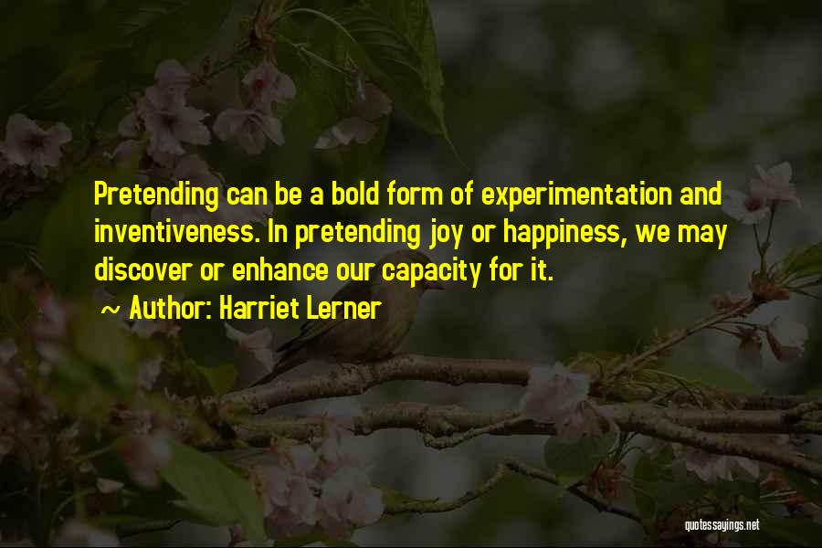 Discover Happiness Quotes By Harriet Lerner