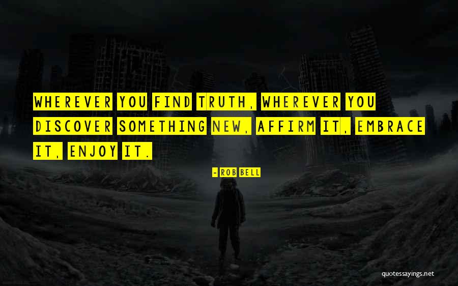 Discover It Quotes By Rob Bell Discover It Quotes By Rob Bell