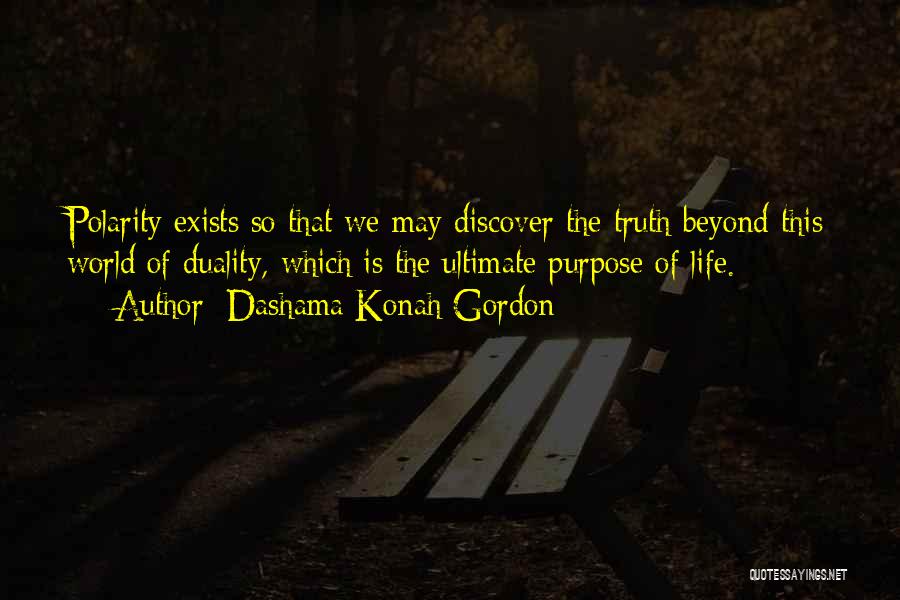 Discover Life Quotes By Dashama Konah Gordon