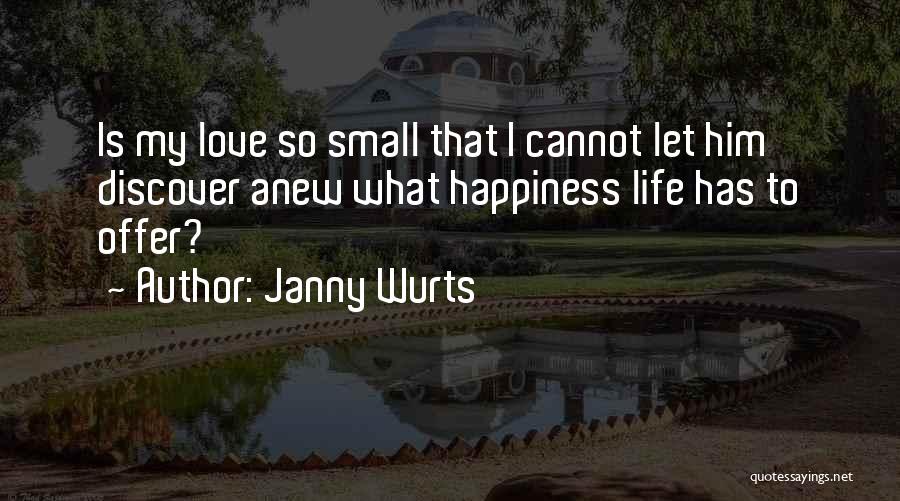 Discover Life Quotes By Janny Wurts