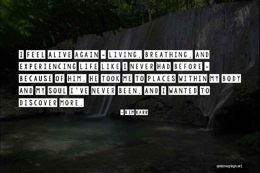 Discover Places Quotes By Kim Karr Discover Places Quotes By Kim Karr