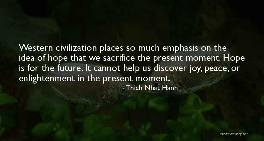 Discover Places Quotes By Thich Nhat Hanh Discover Places Quotes By Thich Nhat Hanh