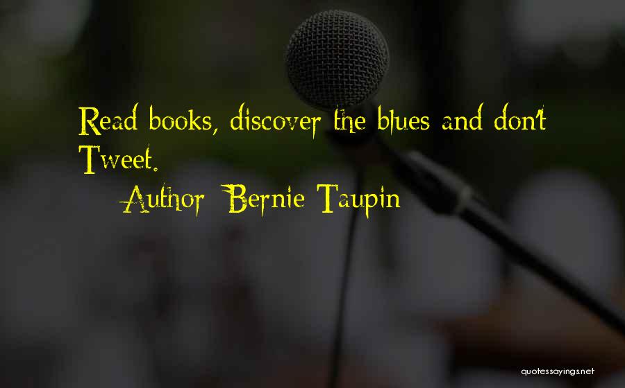 Discover Quotes By Bernie Taupin