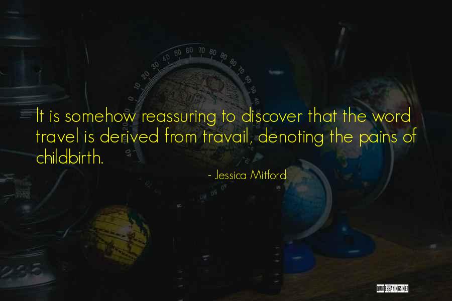 Discover That Quotes By Jessica Mitford