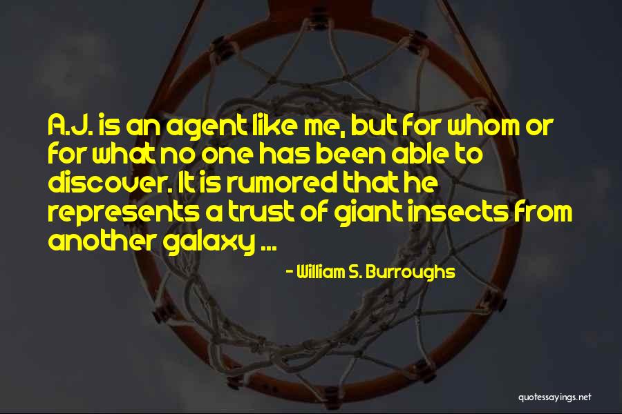 Discover That Quotes By William S. Burroughs