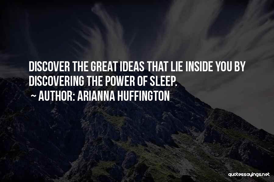 Discover The Power Within You Quotes By Arianna Huffington