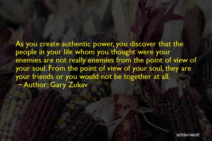 Discover The Power Within You Quotes By Gary Zukav