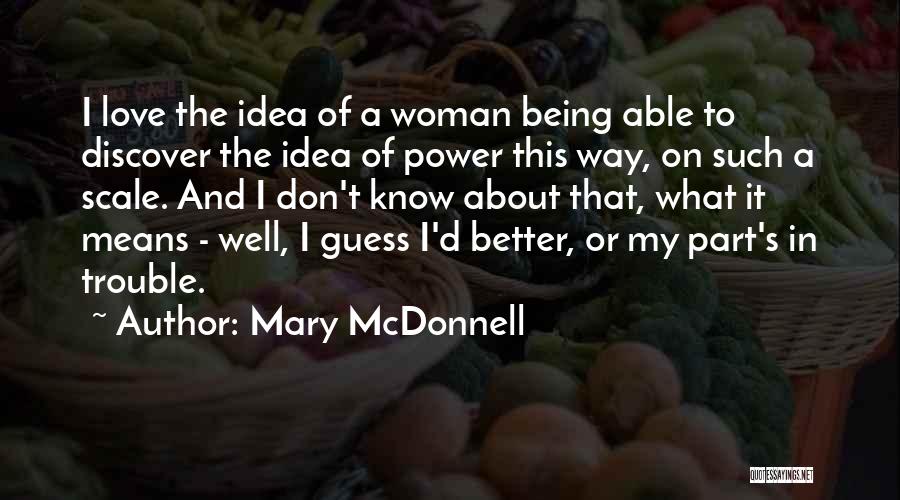 Discover The Power Within You Quotes By Mary McDonnell