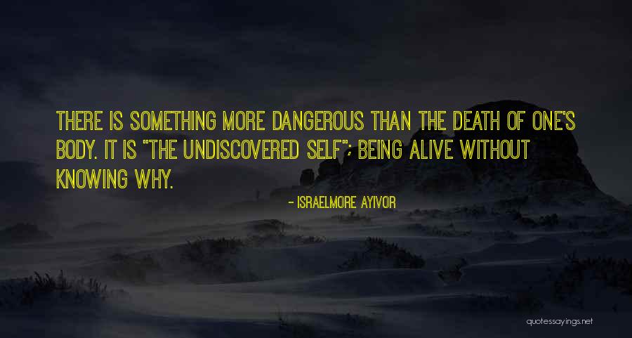 Discover Yourself Quotes By Israelmore Ayivor