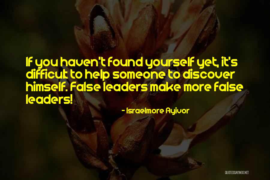 Discover Yourself Quotes By Israelmore Ayivor