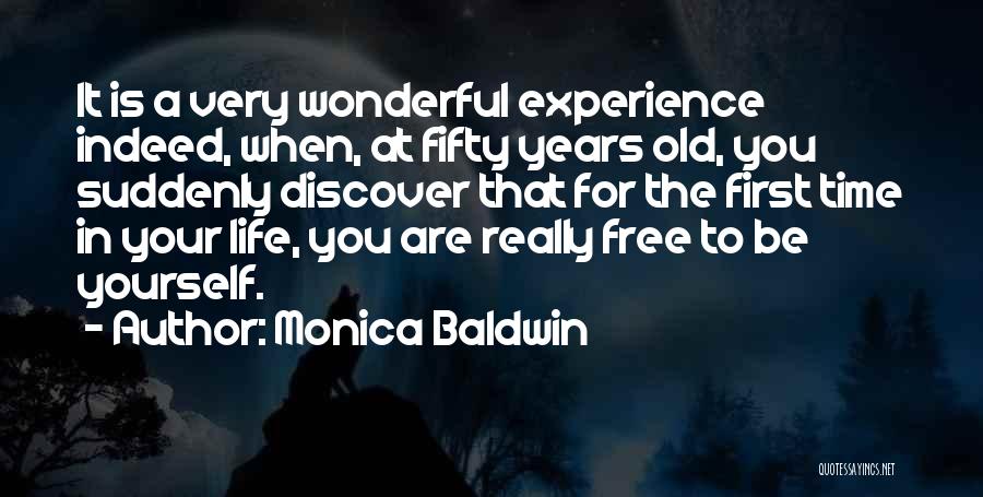 Discover Yourself Quotes By Monica Baldwin