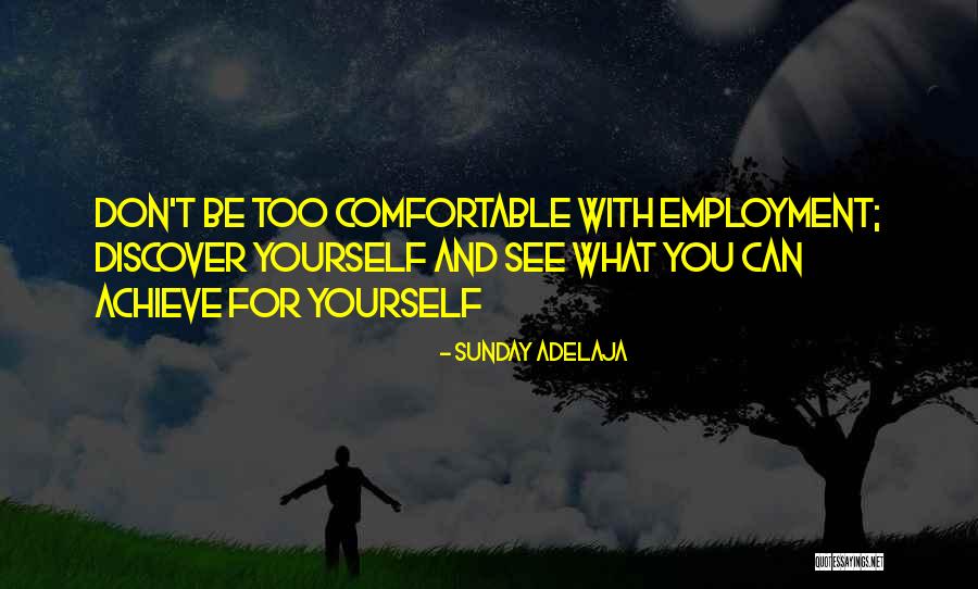 Discover Yourself Quotes By Sunday Adelaja